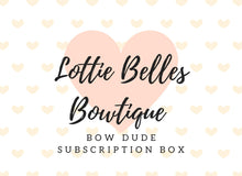 Load image into Gallery viewer, Lottie Belles Bow Dude Box